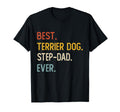 Funny Dad Best Terrier Dog Step Dad T-Shirt - Unique Graphic Men Women - T-Shirt, Sweatshirt, Hoodie