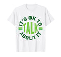 Its Ok To Talk About Mental T-Shirt - Casual Everyday Wear for Adults - T-Shirt, Sweatshirt, Hoodie