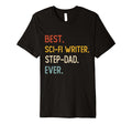 Funny Dad Best Sci Fi Writer Step Dad T-Shirt - Unique Graphic for Adults - T-Shirt, Sweatshirt, Hoodie