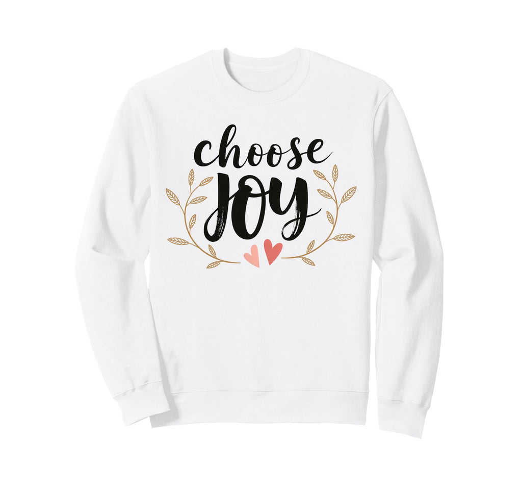 Choose Joy Hand Lettered Hearts Sweatshirt - Casual Everyday Wear Men Women - T-Shirt, Sweatshirt, Hoodie