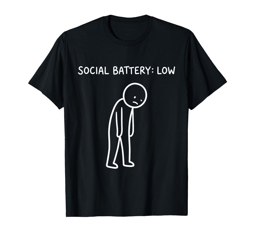 Social Battery Low Funny Introvert Stick T-Shirt - Trendy Graphic Unisex - T-Shirt, Sweatshirt, Hoodie