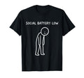 Social Battery Low Funny Introvert Stick T-Shirt - Trendy Graphic Unisex - T-Shirt, Sweatshirt, Hoodie