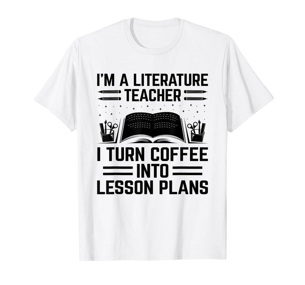 Literature Teacher School Teacher Funny T-Shirt - Graphic Print Unisex - T-Shirt, Sweatshirt, Hoodie