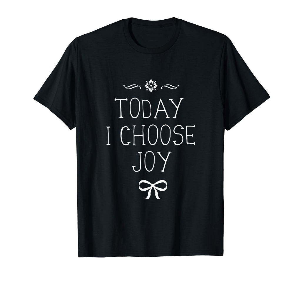 Today I Choose Joy T-Shirt - Minimalist Print Unisex - T-Shirt, Sweatshirt, Hoodie