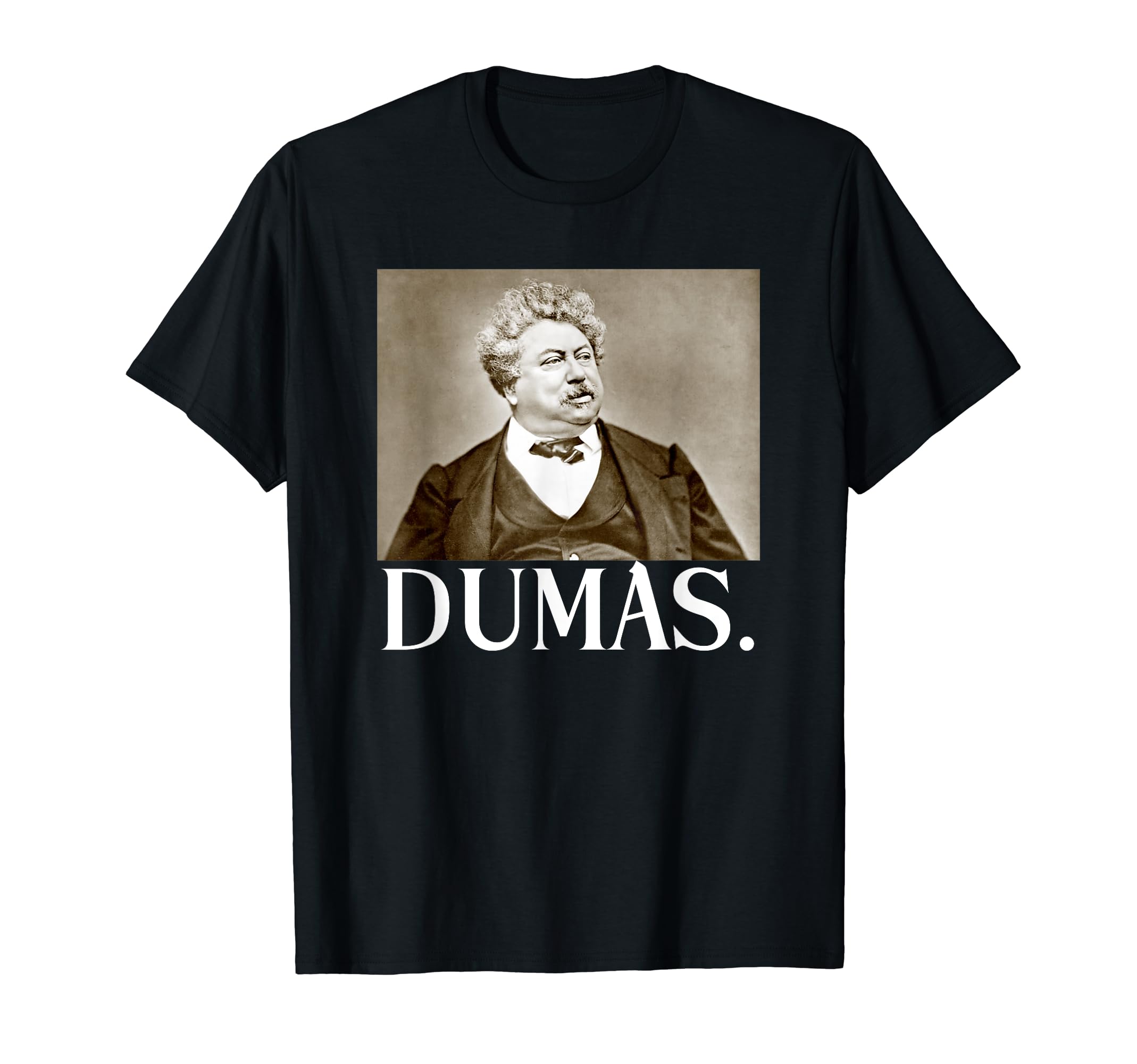 Funny Alexandre Dumas Dont Be Dumas T-Shirt - Trendy Graphic Men Women - T-Shirt, Sweatshirt, Hoodie