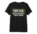 Mens Twin Dad Because One Wasnt Chaotic T-Shirt - Graphic Print Unisex - T-Shirt, Sweatshirt, Hoodie