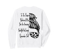 To Person Behind Me You Are Sweatshirt - Casual Everyday Wear Unisex - T-Shirt, Sweatshirt, Hoodie