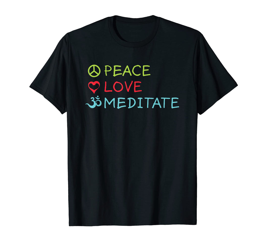 Peace Love Meditate Mindfulness Zen Buddha T-Shirt - Unique Graphic Unisex - T-Shirt, Sweatshirt, Hoodie