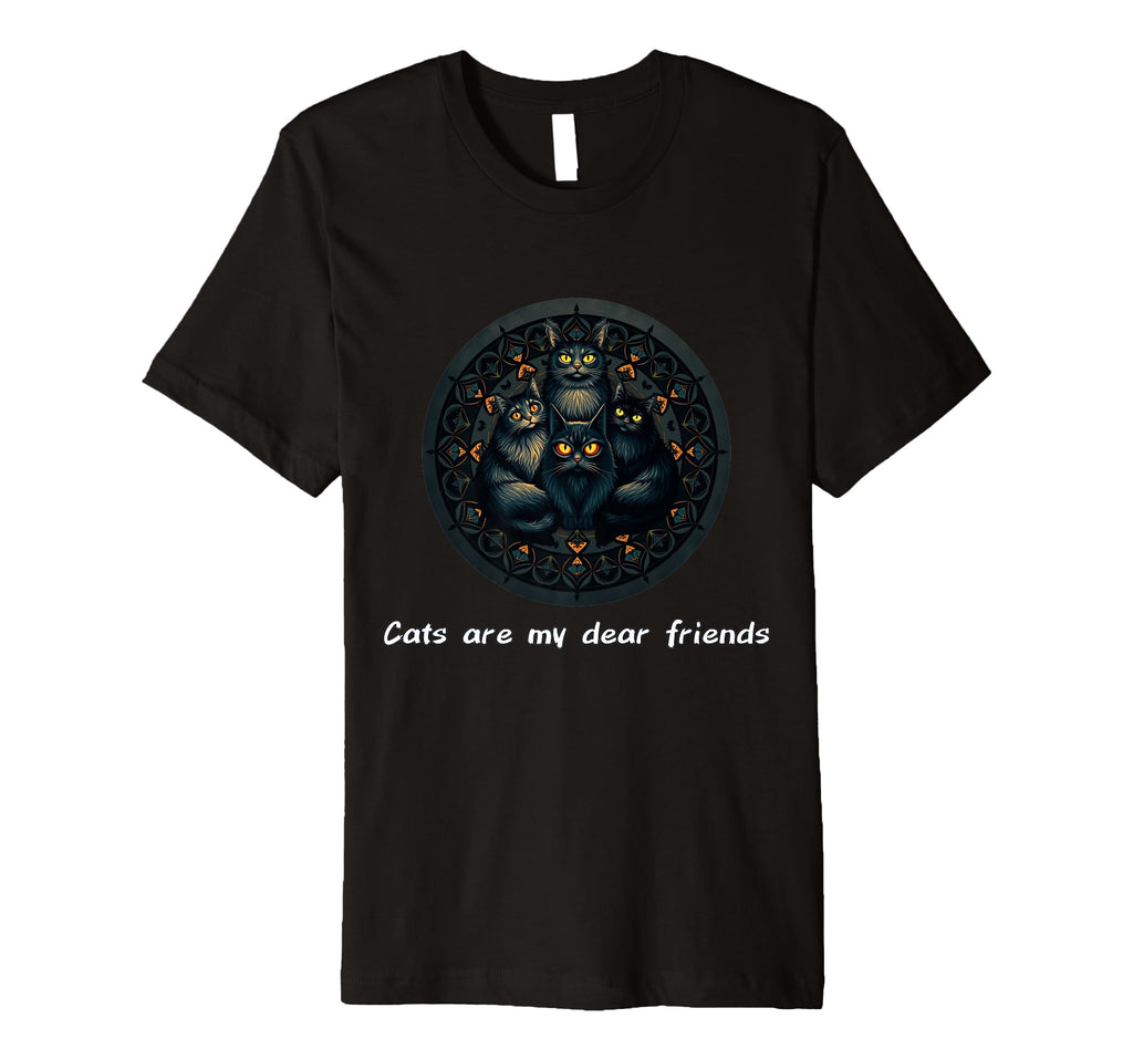 Cats Are My Best Friends Sacred T-Shirt - Fun Novelty Design Men Women - T-Shirt, Sweatshirt, Hoodie