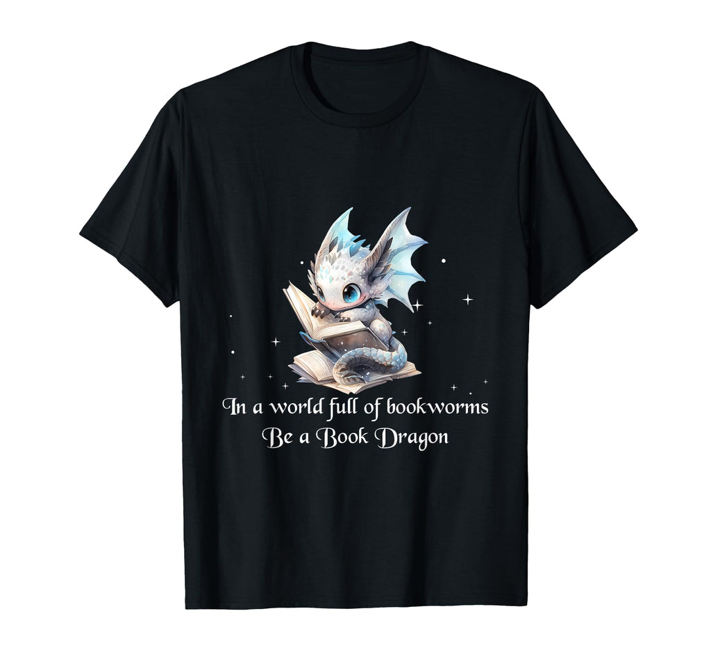 World Full Bookworms Be Book Dragon T-Shirt - Graphic Print for Adults - T-Shirt, Sweatshirt, Hoodie
