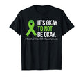 Its Okay To Not Be Okay Mental Health T-Shirt - Trendy Graphic Men Women - T-Shirt, Sweatshirt, Hoodie