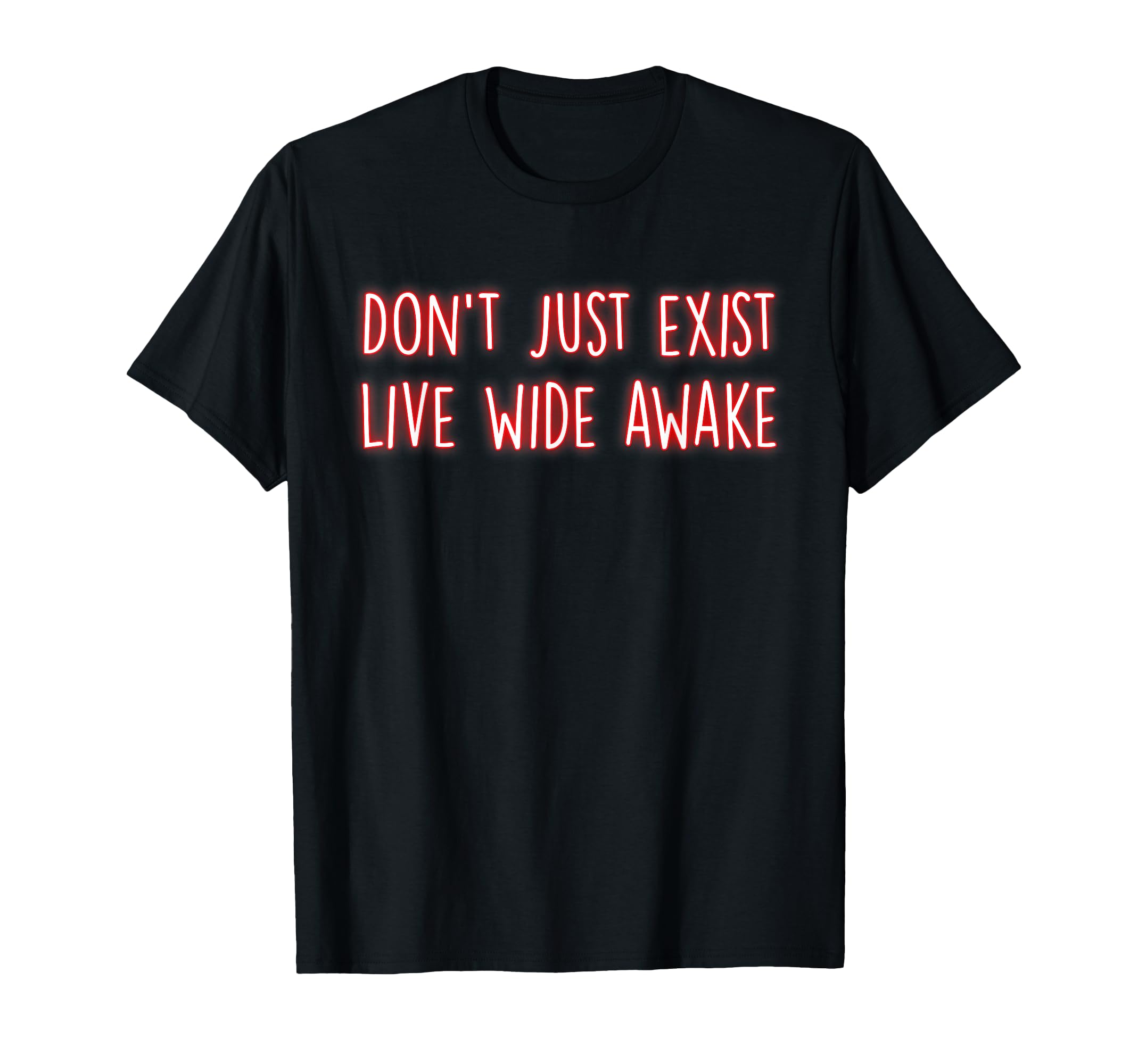 Live Wide Awake Mindfulness Inner Peace T-Shirt - Trendy Graphic Unisex - T-Shirt, Sweatshirt, Hoodie