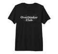Overthinker Club Funny Relatable T-Shirt - Minimalist Print for Adults - T-Shirt, Sweatshirt, Hoodie
