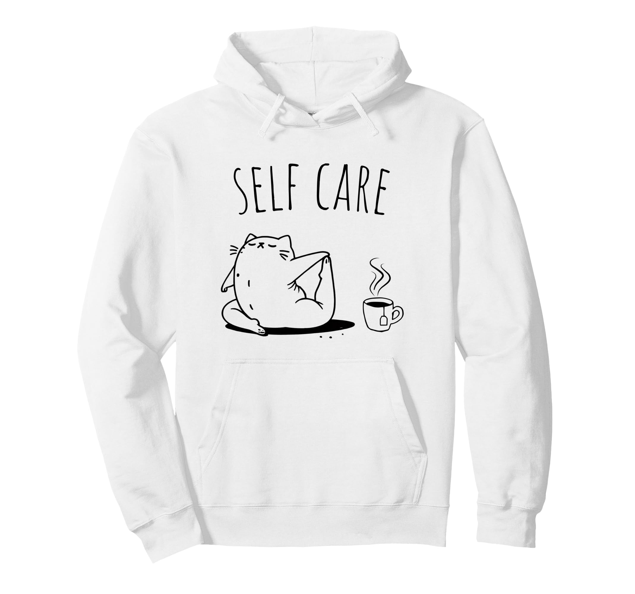 Self Care Cat Animal Lover Funny Hoodie - Fun Novelty Design Unisex - T-Shirt, Sweatshirt, Hoodie