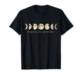 Mindful Moon Phases Progress Over T-Shirt - Unique Graphic Men Women - T-Shirt, Sweatshirt, Hoodie
