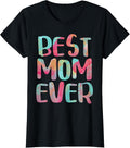 Best Mom Ever Shirts Unisex T-shirt, Sweatshirt, Hoodie, Long Sleeve Tee - T-Shirt, Sweatshirt, Hoodie