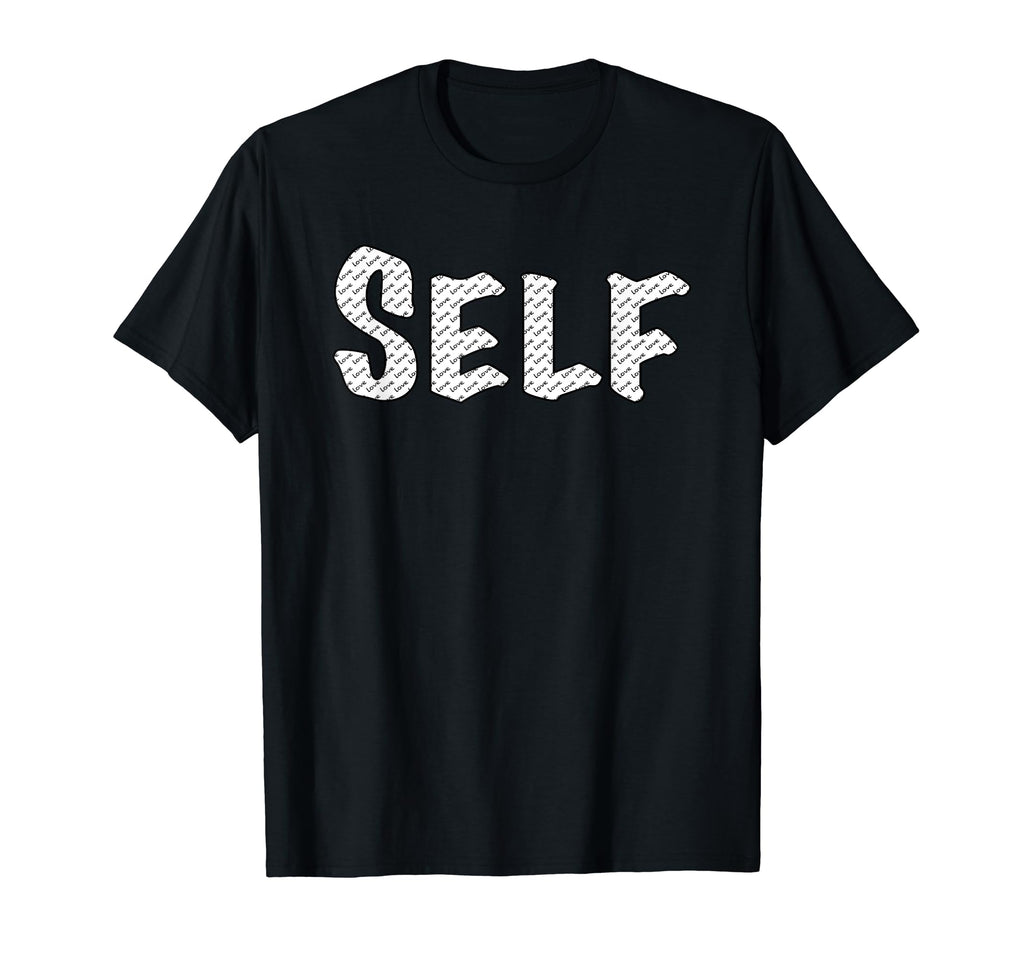 Self Love Self Affirmations Positive T-Shirt - Fun Novelty Design Unisex - T-Shirt, Sweatshirt, Hoodie