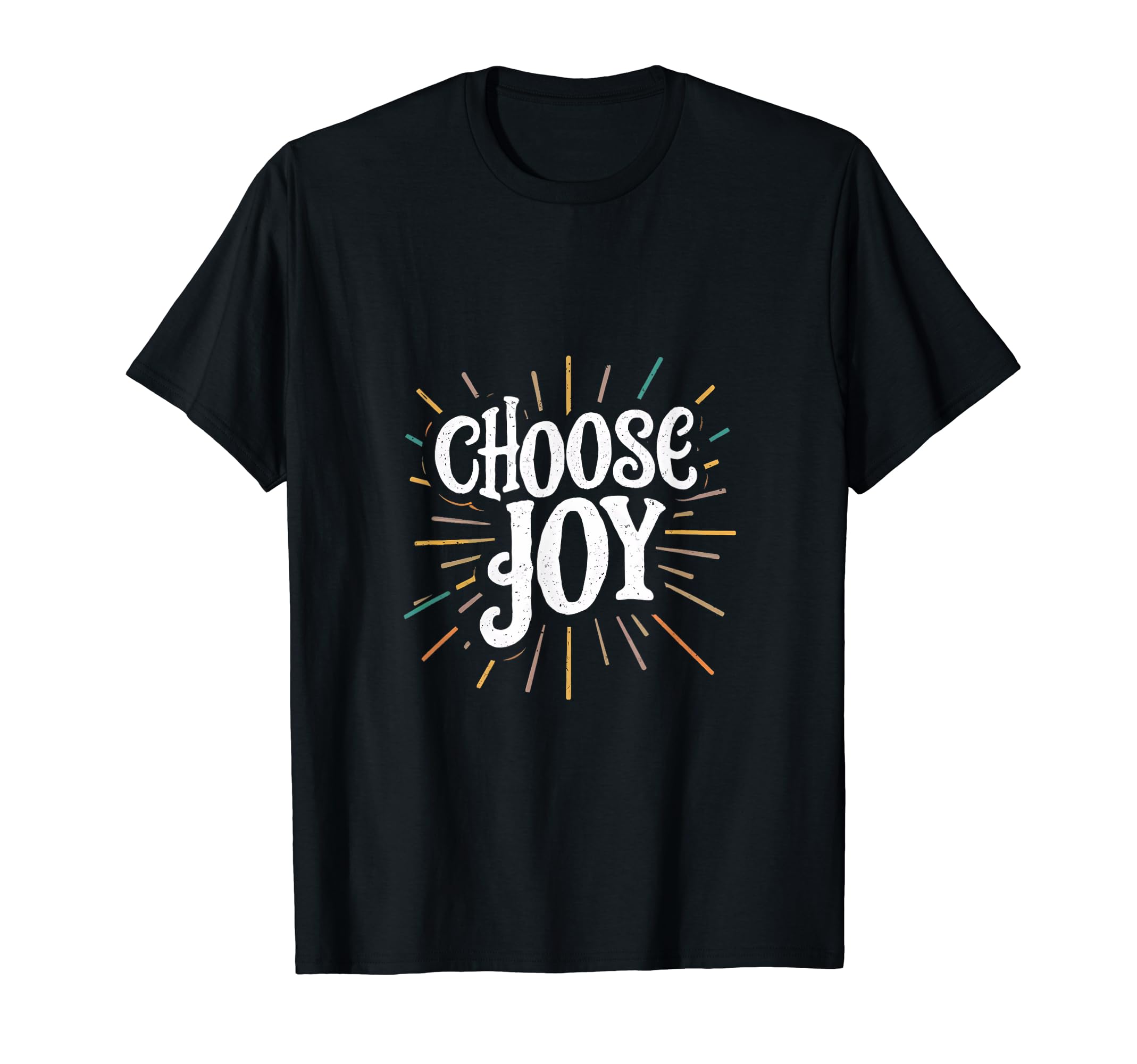 Choose Joy Inspirational Motivational T-Shirt - Unique Graphic for Adults - T-Shirt, Sweatshirt, Hoodie