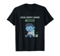 Social Energy Loading Funny T-Shirt - Streetwear Style for Adults - T-Shirt, Sweatshirt, Hoodie