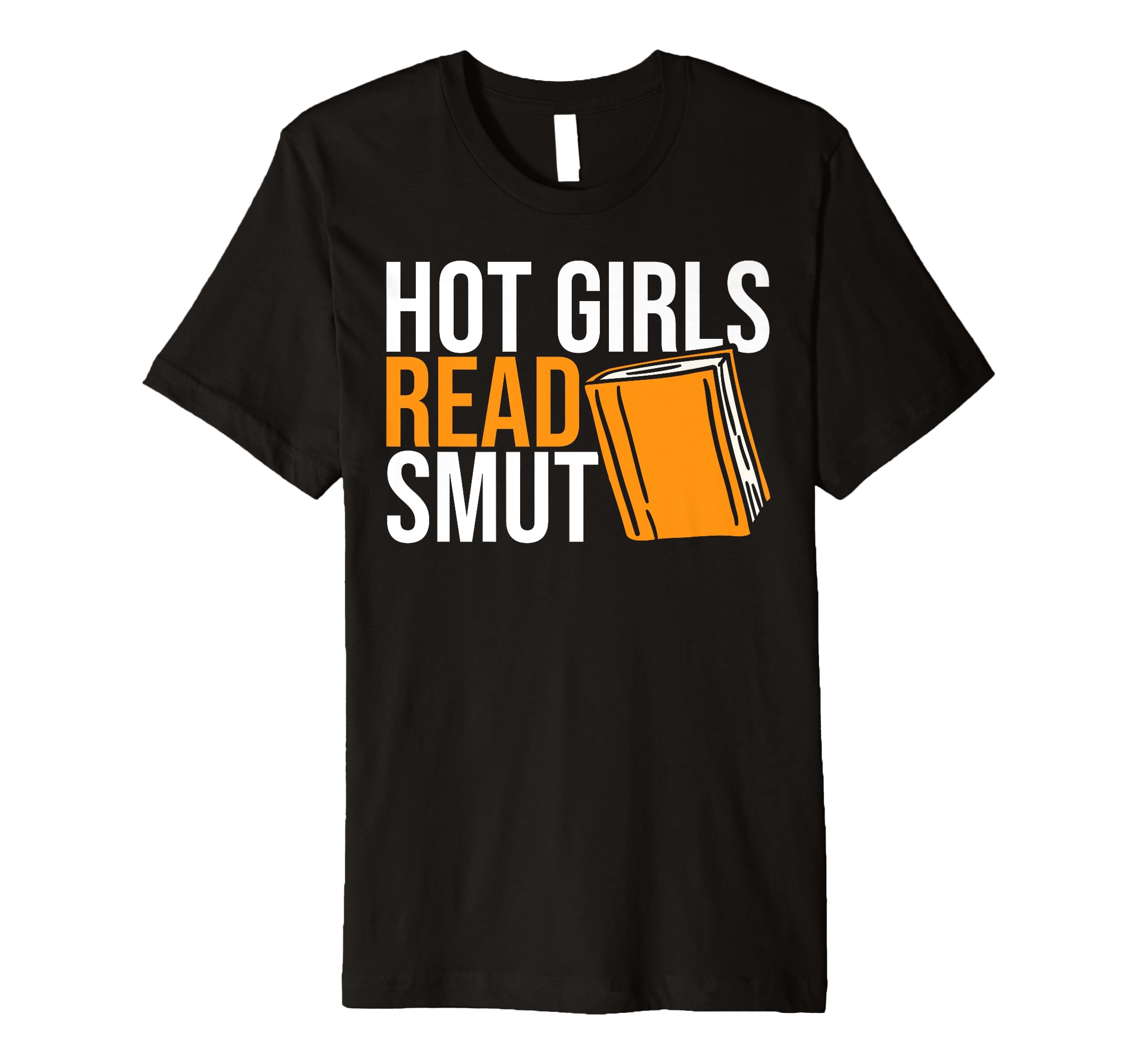 Smut Reader Hot Read Smut Smutty Book T-Shirt - Unique Graphic for Adults - T-Shirt, Sweatshirt, Hoodie
