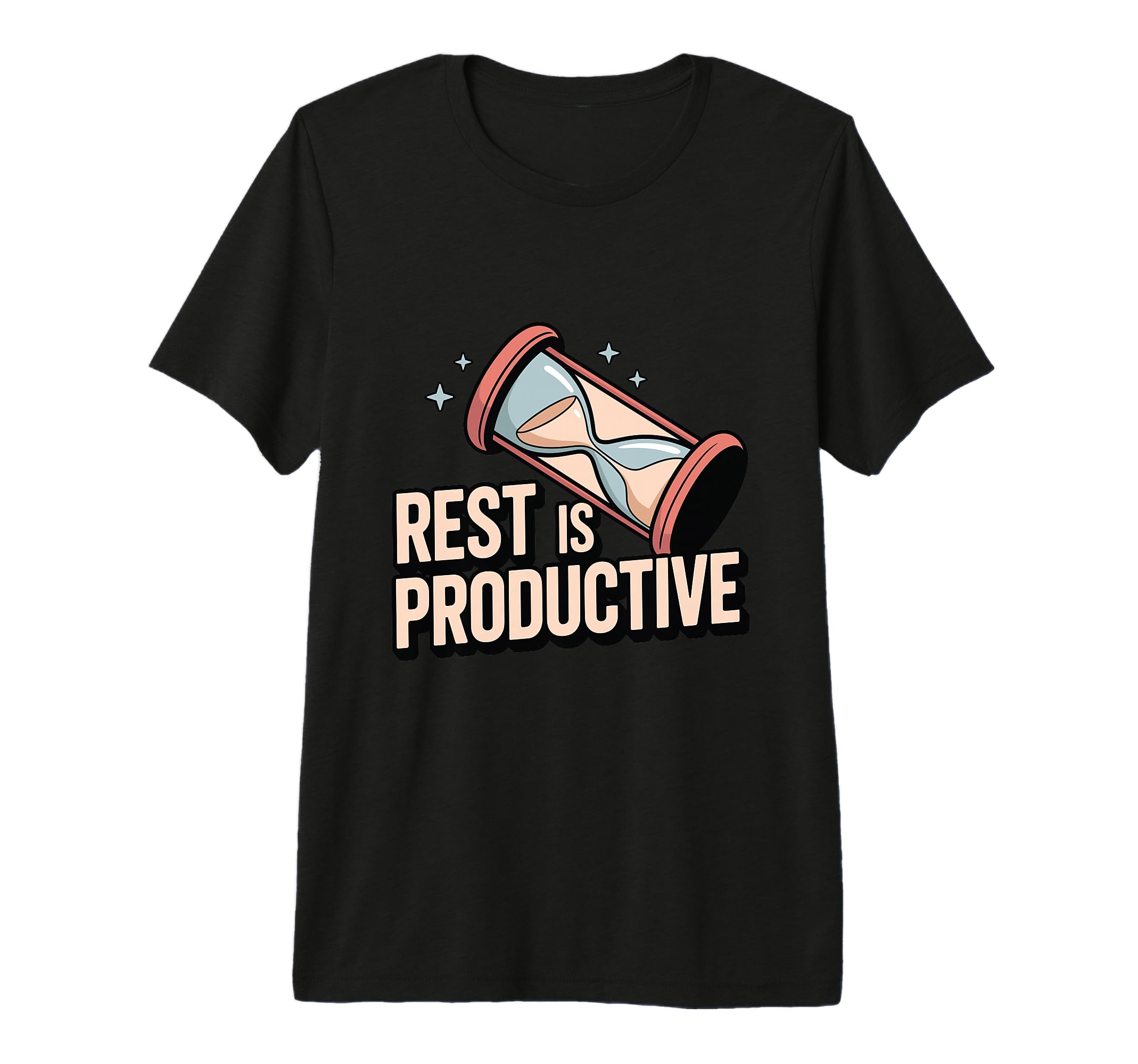 Rest Is Productive Anti Hustle T-Shirt - Streetwear Style for Adults - T-Shirt, Sweatshirt, Hoodie