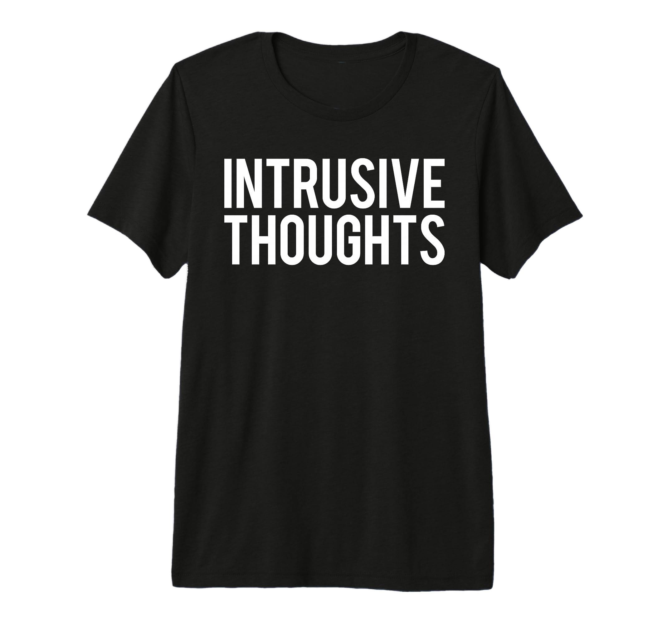 Intrusive Thoughts Tri Blend T-Shirt - Graphic Print for Adults - T-Shirt, Sweatshirt, Hoodie