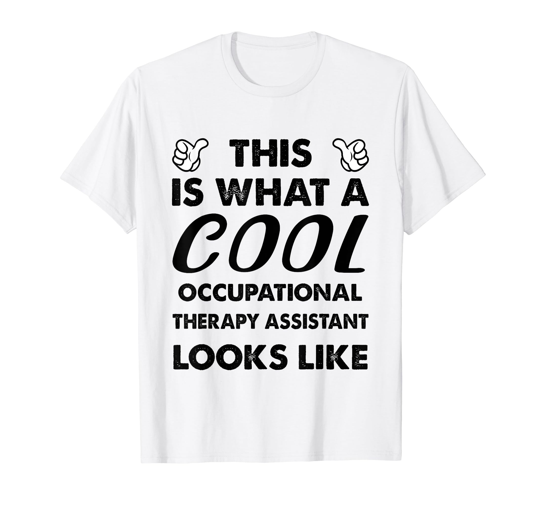 This Is What Occupational Therapy T-Shirt - Graphic Print Men Women - T-Shirt, Sweatshirt, Hoodie