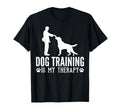 Dog Training Is My Therapy T-Shirt - Aesthetic Graphic for Adults - T-Shirt, Sweatshirt, Hoodie