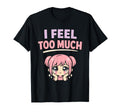 Anime Anxiety Overthinking Weeb T-Shirt - Streetwear Style for Adults - T-Shirt, Sweatshirt, Hoodie