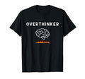 Unique Overthinker Picture Brain And Fire T-Shirt - Custom Art Print Unisex - T-Shirt, Sweatshirt, Hoodie