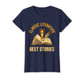 Literature Best Stories T-Shirt - Casual Everyday Wear Men Women - T-Shirt, Sweatshirt, Hoodie