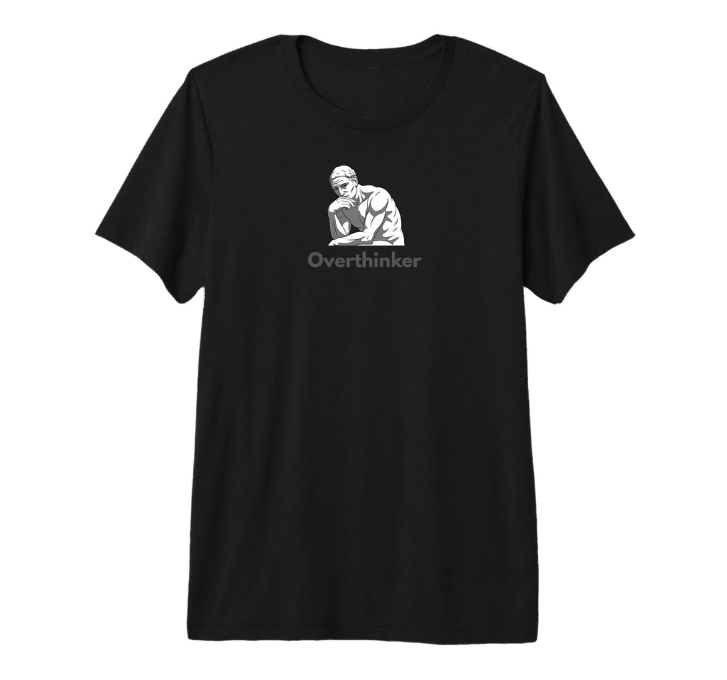 Overthinker Tri Blend T-Shirt - Novelty Apparel Men Women - T-Shirt, Sweatshirt, Hoodie