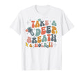 Take Deep Breath Hold It Sonographer T-Shirt - Streetwear Style Unisex - T-Shirt, Sweatshirt, Hoodie