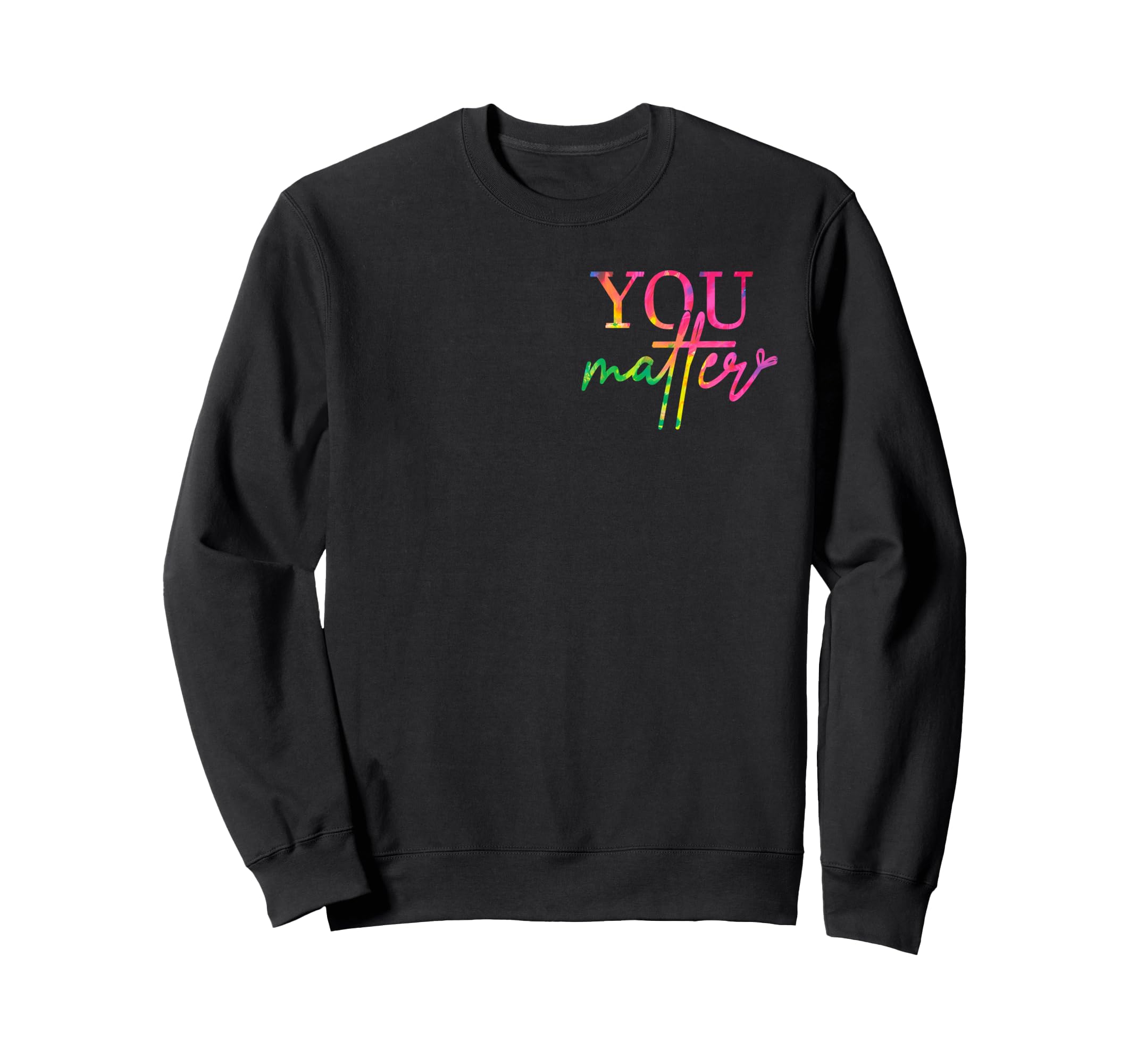 Dear Person Behind Me You Are Sweatshirt - Casual Everyday Wear for Adults - T-Shirt, Sweatshirt, Hoodie