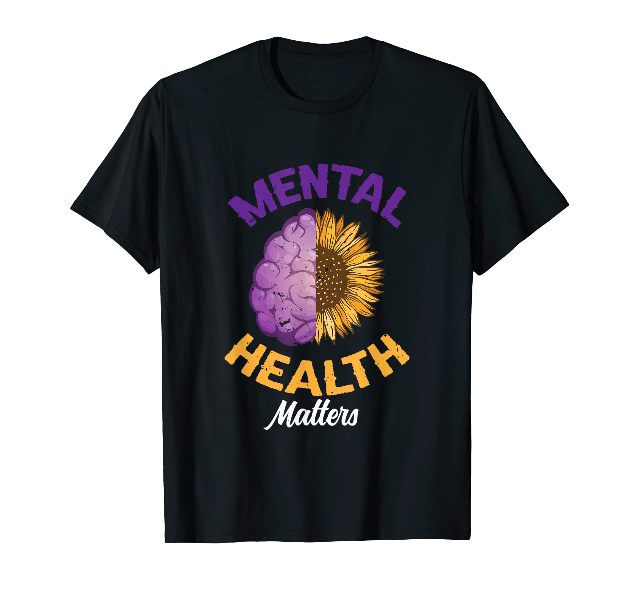 Mental Health Matters Mental Health T-Shirt - Fun Novelty Design Men Women - T-Shirt, Sweatshirt, Hoodie