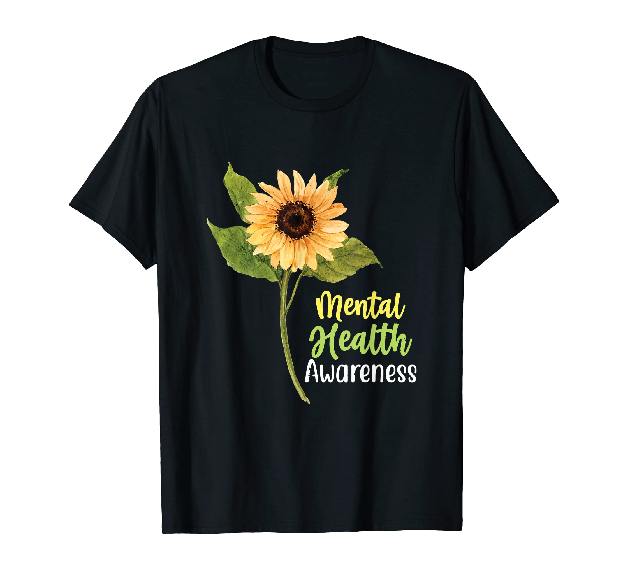 Sunflower Mental Health Awareness T-Shirt - Novelty Apparel for Adults - T-Shirt, Sweatshirt, Hoodie