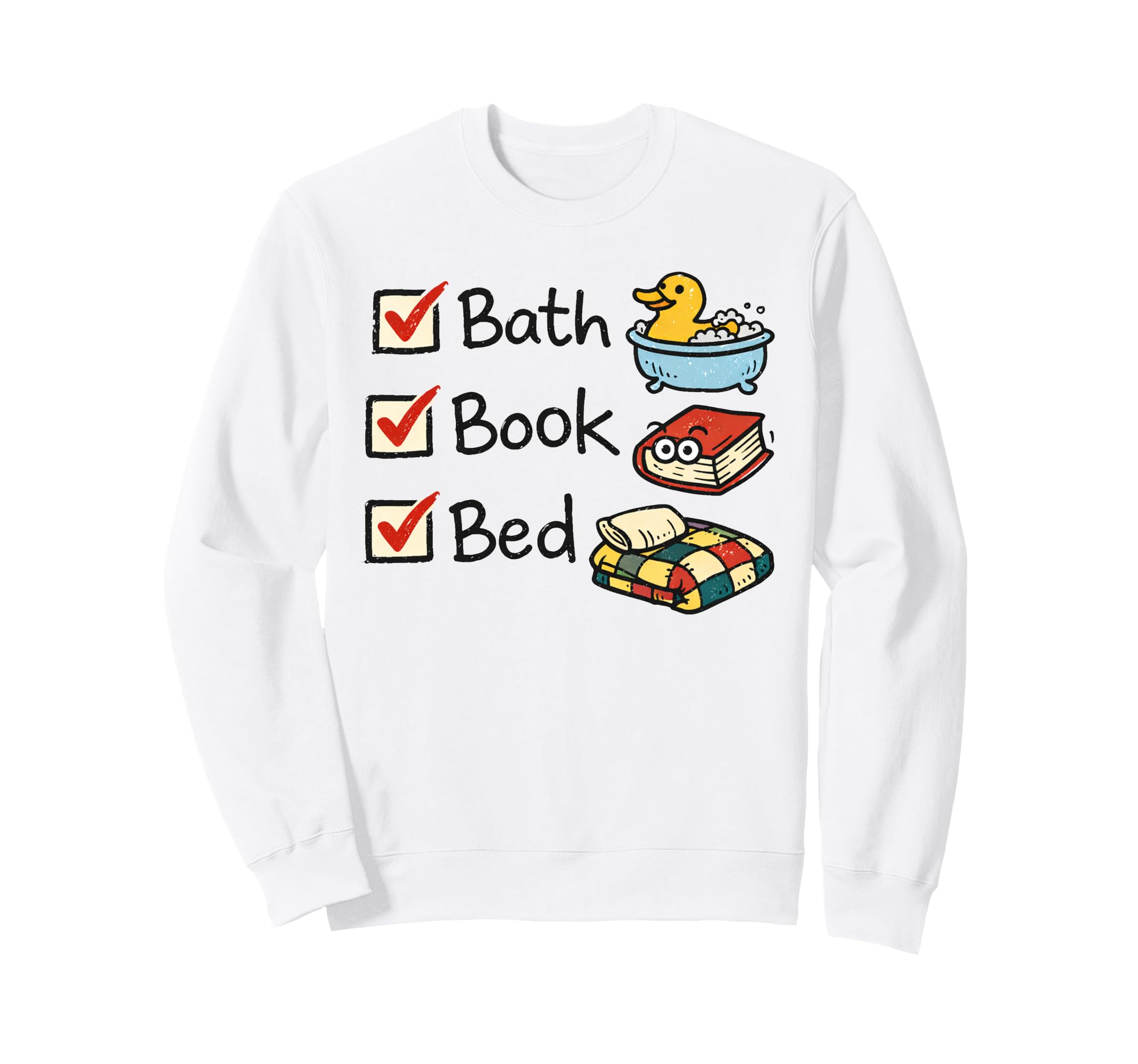 Bath Book Bed Book Lover Self Care Sweatshirt - Custom Art Print Unisex - T-Shirt, Sweatshirt, Hoodie