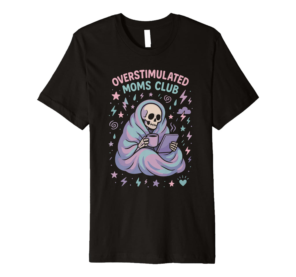 Groovy Overstimulated Moms Club Hoodie - Trendy Graphic for Adults - T-Shirt, Sweatshirt, Hoodie
