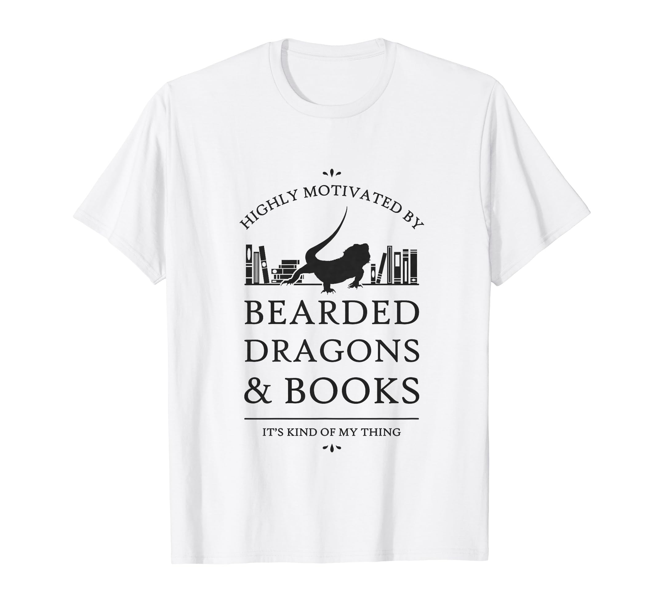 Highly Motivated Bearded Dragons And Books T-Shirt - Novelty Apparel Unisex - T-Shirt, Sweatshirt, Hoodie