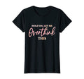 Womens Hold Let Me Overthink This T-Shirt - Custom Art Print for Adults - T-Shirt, Sweatshirt, Hoodie