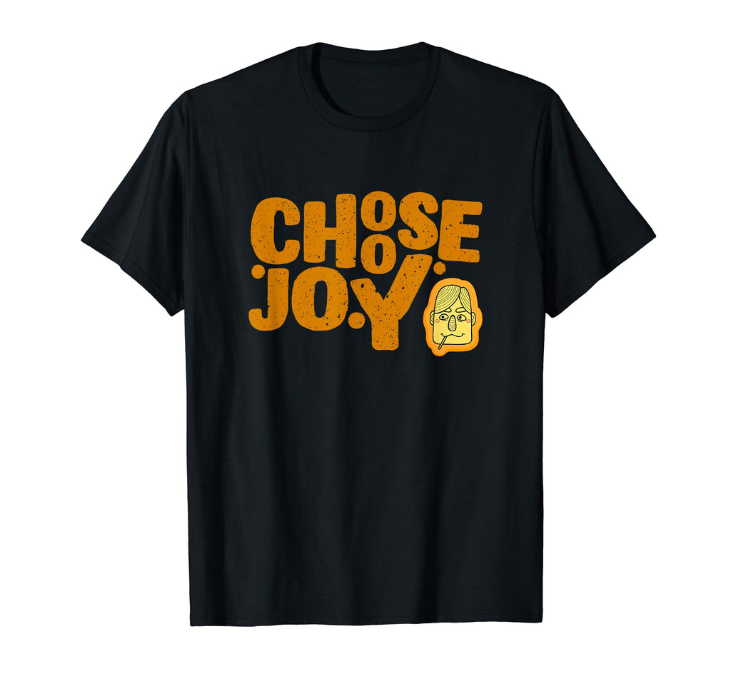 Choose Joy Inspiration T-Shirt - Trendy Graphic Men Women - T-Shirt, Sweatshirt, Hoodie