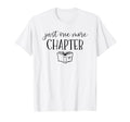 Just One More Chapter Teacher Book Sweatshirt - Streetwear Style Men Women - T-Shirt, Sweatshirt, Hoodie