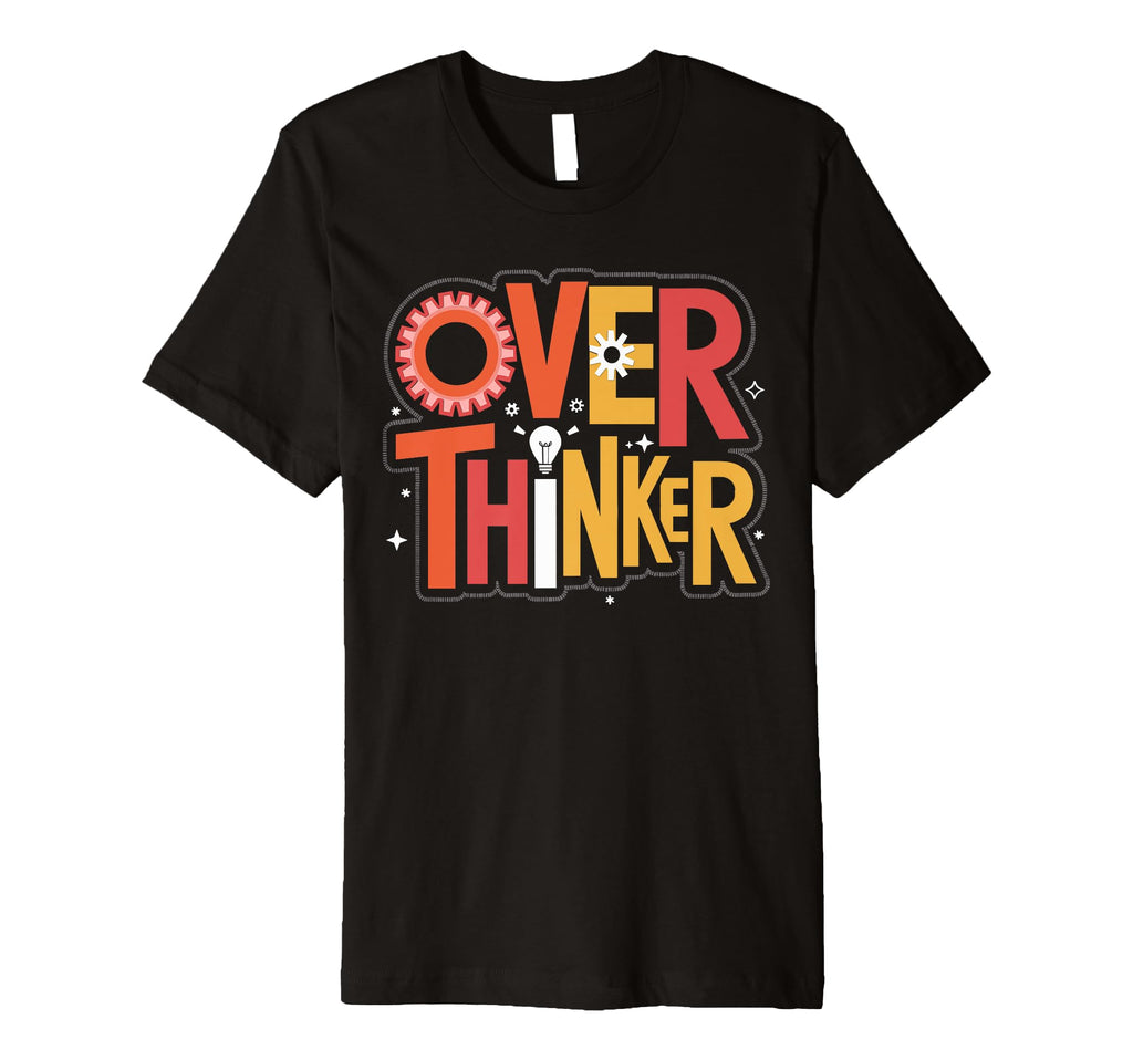 Overthinker Gear Light Overthinking Mind T-Shirt - Aesthetic Graphic Unisex - T-Shirt, Sweatshirt, Hoodie