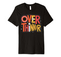 Overthinker Gear Light Overthinking Mind T-Shirt - Aesthetic Graphic Unisex - T-Shirt, Sweatshirt, Hoodie