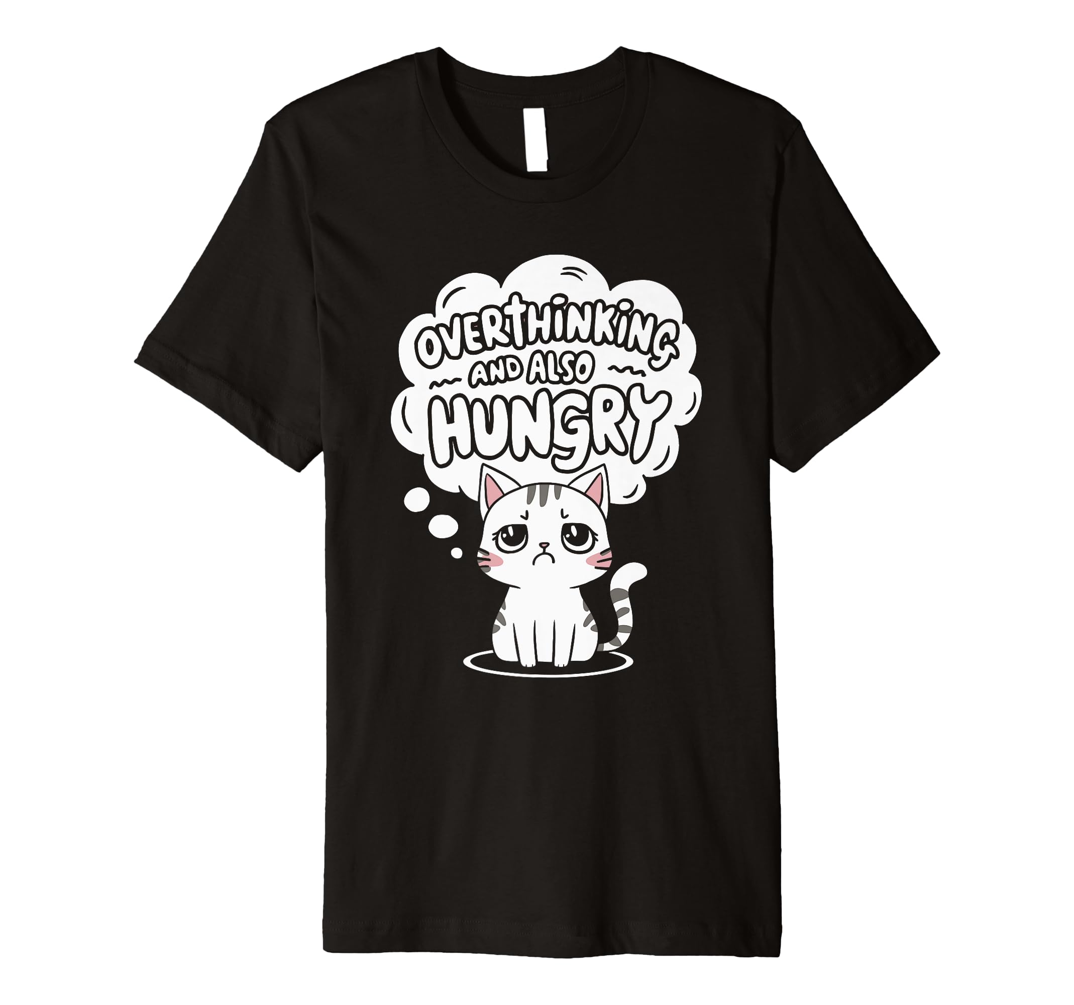 Hungry Overthinker Food Anxiety Hoodie - Aesthetic Graphic Men Women - T-Shirt, Sweatshirt, Hoodie
