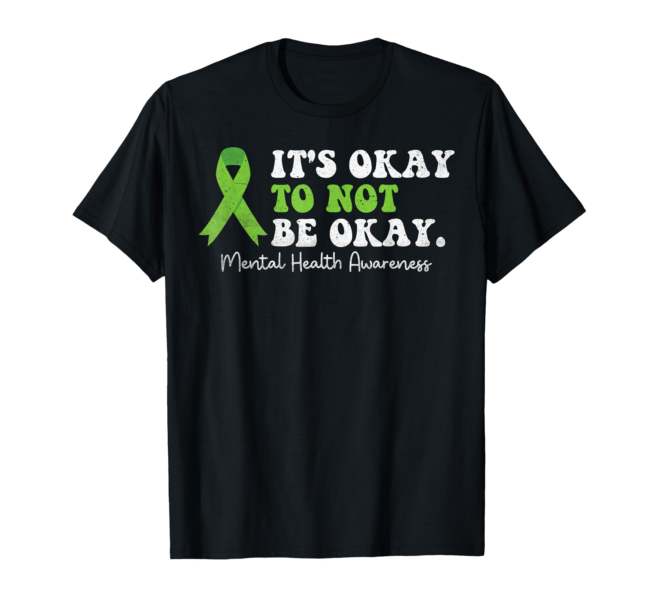 Its Okay To Not Be Okay Mental Health T-Shirt - Unique Graphic Unisex - T-Shirt, Sweatshirt, Hoodie