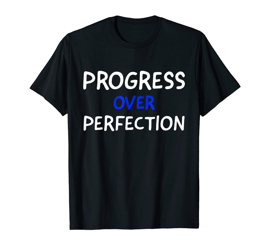Motivational Progress Over T-Shirt - Streetwear Style for Adults - T-Shirt, Sweatshirt, Hoodie