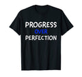 Motivational Progress Over T-Shirt - Streetwear Style for Adults - T-Shirt, Sweatshirt, Hoodie