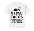 Tacos Fall Apart Depression Mental Health T-Shirt - Unique Graphic Unisex - T-Shirt, Sweatshirt, Hoodie