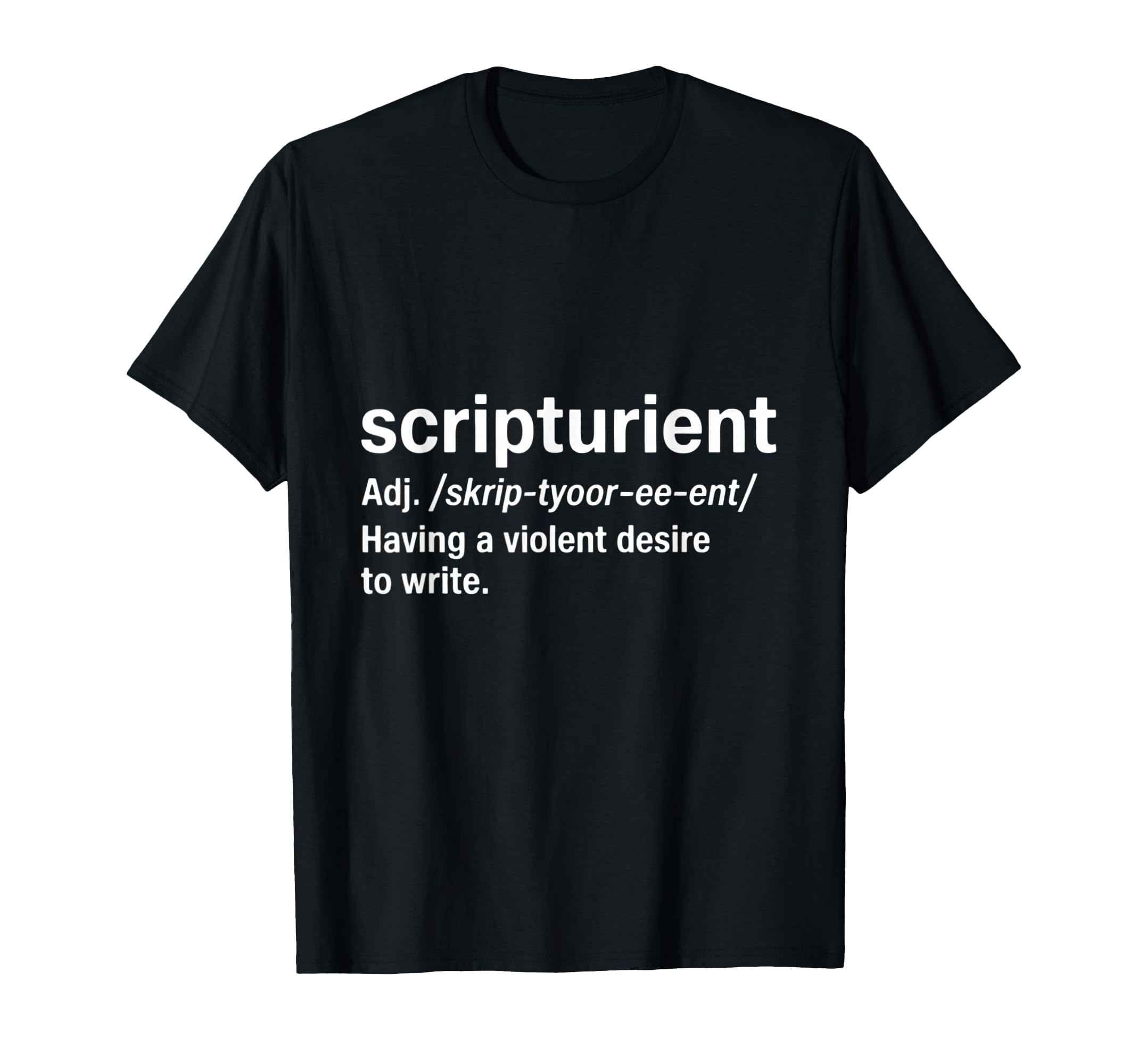 Funny Definition Scripturient T-Shirt - Aesthetic Graphic Men Women - T-Shirt, Sweatshirt, Hoodie